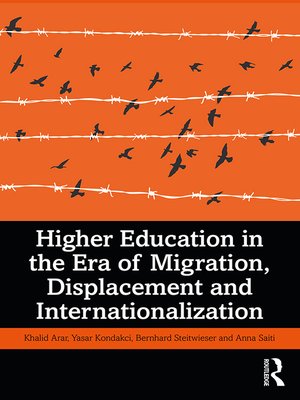 cover image of Higher Education in the Era of Migration, Displacement and Internationalization